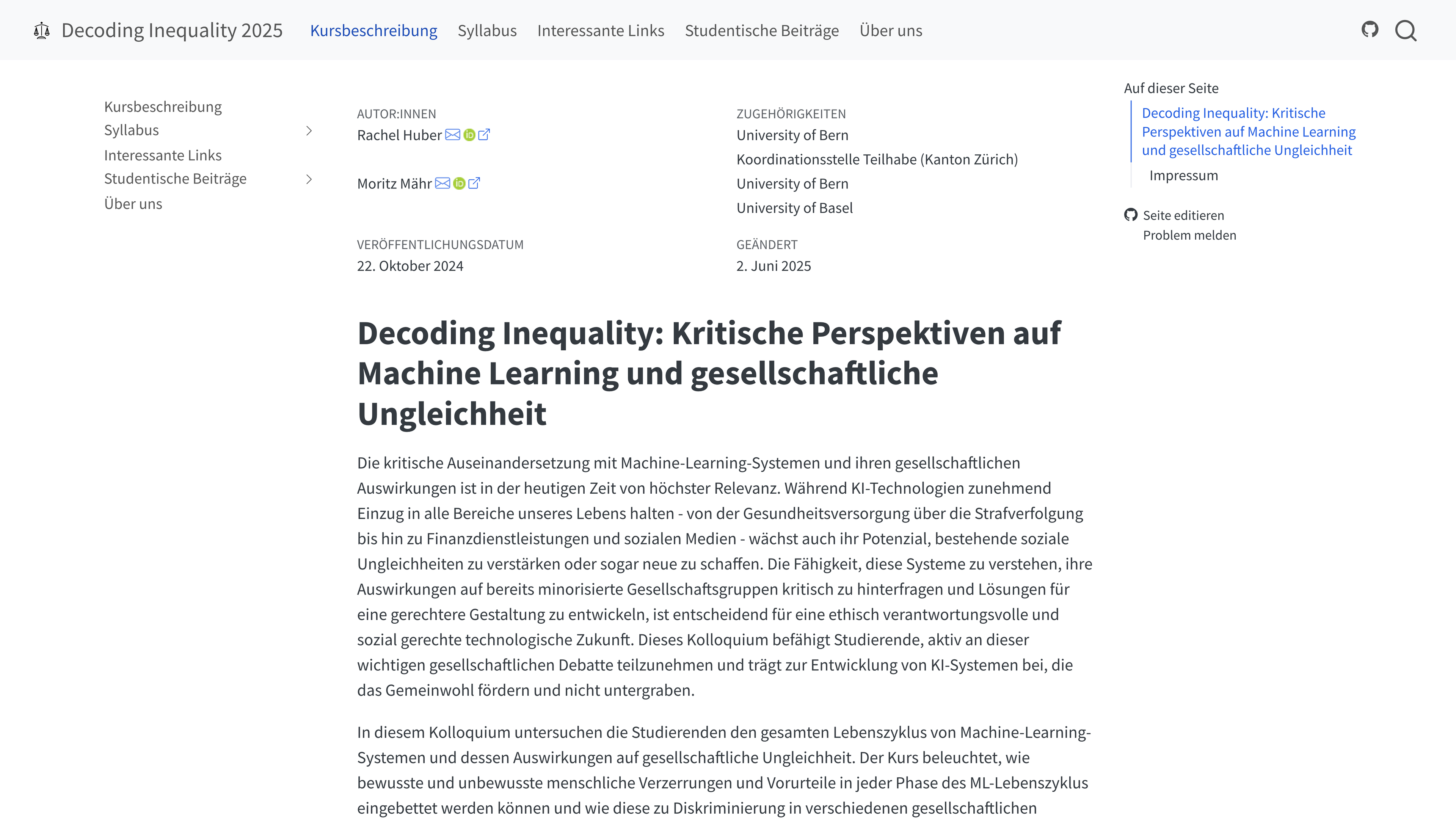 Screenshot of the *Decoding Inequality 2025* course webpage. The title reads 'Decoding Inequality: Kritische Perspektiven auf Machine Learning und gesellschaftliche Ungleichheit.' The text explains that the course examines the societal effects of machine learning systems, focusing on how they can reinforce or mitigate inequalities. It emphasizes understanding the full machine learning lifecycle, identifying human bias, and developing socially responsible technologies. Author names Rachel Huber and Moritz Mähr with institutional affiliations are shown on the left. Navigation links are on the left sidebar, and a short table of contents is on the right.