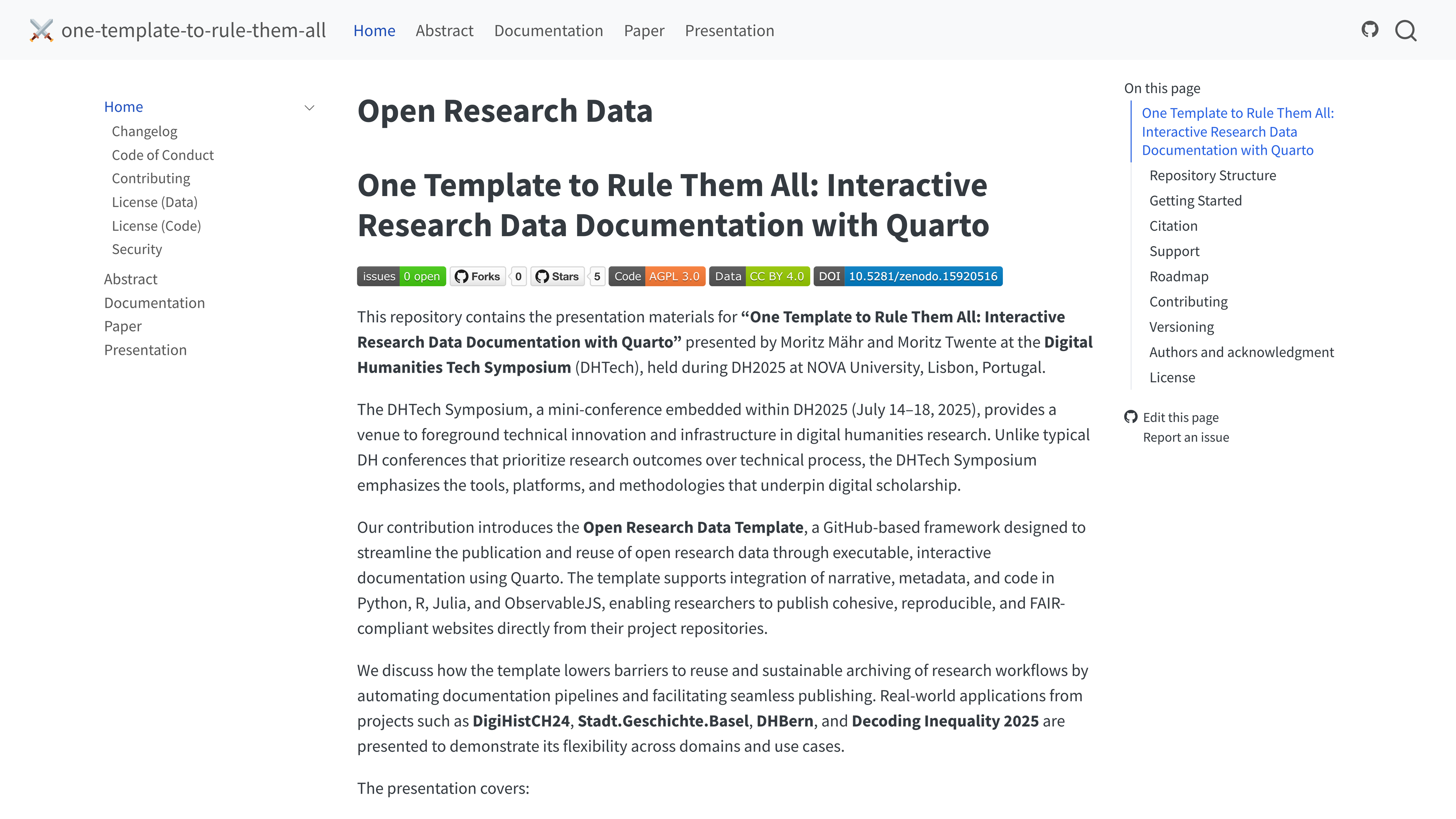 Screenshot of the *One Template to Rule Them All* project webpage. The title reads 'Open Research Data – One Template to Rule Them All: Interactive Research Data Documentation with Quarto.' The text explains that the repository contains presentation materials from a talk given at the DHTech Symposium during DH2025 in Lisbon. It introduces the Open Research Data Template, a GitHub-based framework for integrating narrative, metadata, and code using Quarto to create reproducible FAIR-compliant documentation websites. The description mentions its use in projects such as DigiHistCH24, Stadt.Geschichte.Basel, DHBern, and Decoding Inequality 2025. Navigation links are on the left, and a table of contents is on the right.